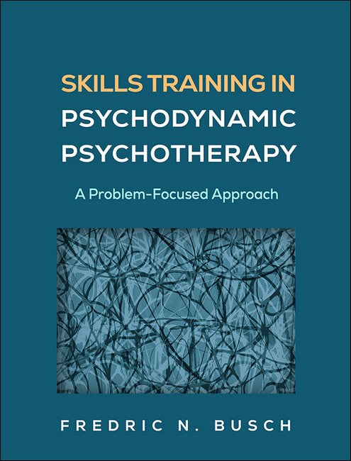Skills Training in Psychodynamic Psychotherapy cover