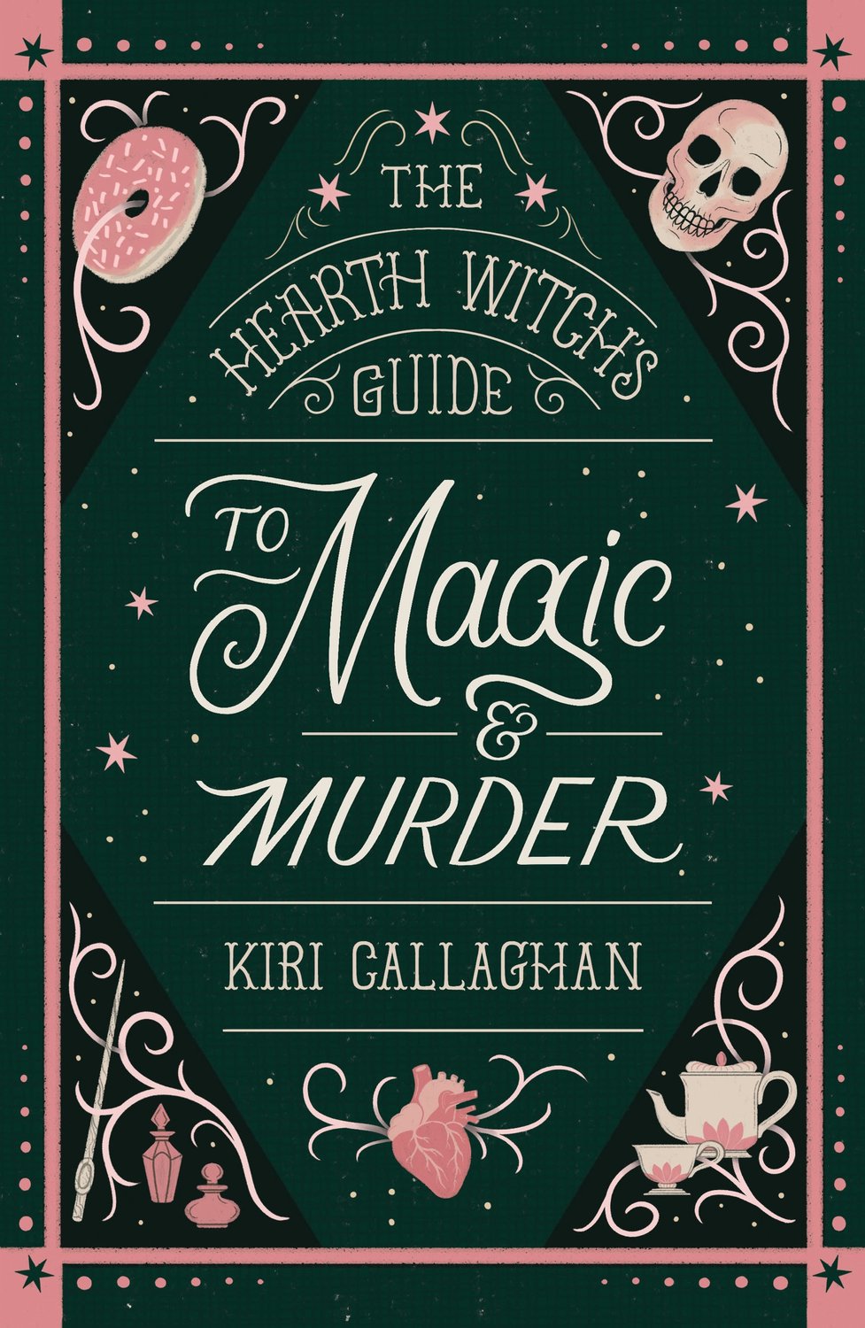 The Hearth Witch's Guide to Magic & Murder