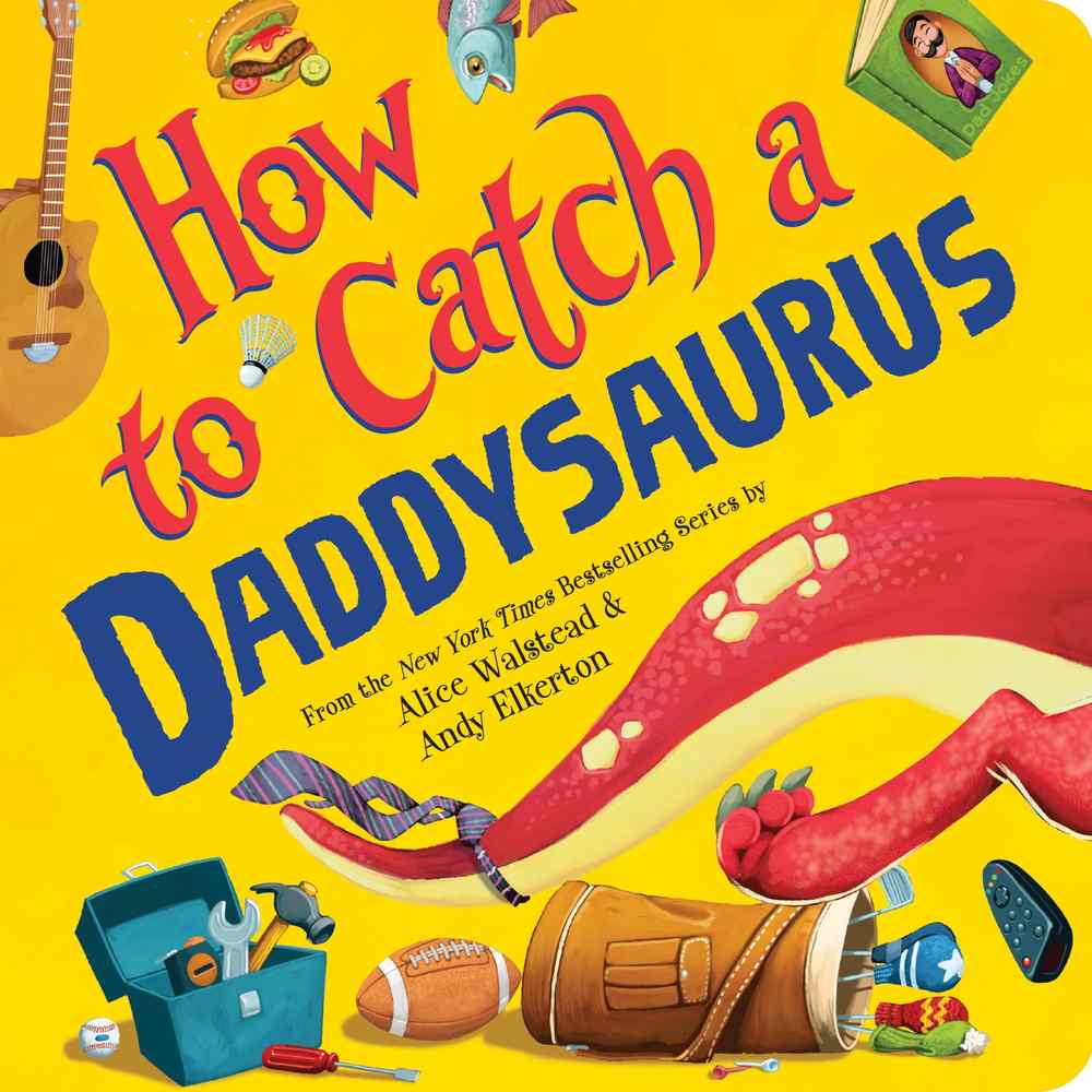 How to Catch a Daddysaurus book cover