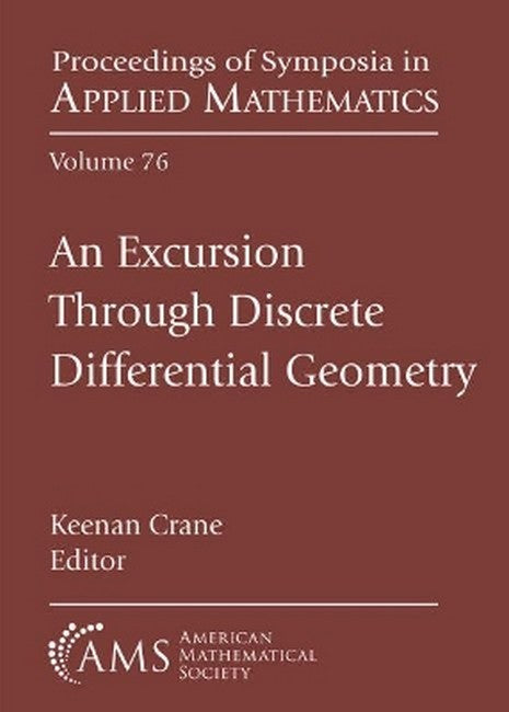 An Excursion Through Discrete Differential Geometry cover
