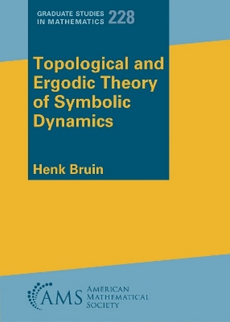 Topological and Ergodic Theory of Symbolic Dynamics cover
