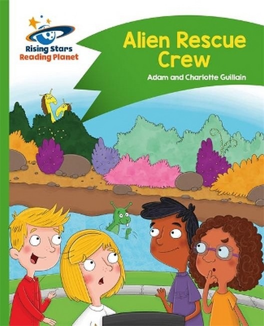 Reading Planet - Alien Rescue Crew - Green: Comet Street Kids cover