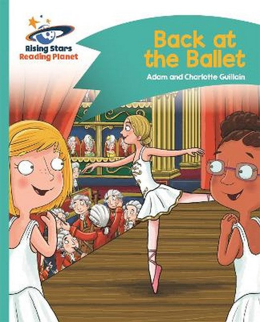 Reading Planet - Back at the Ballet - Turquoise: Comet Street Kids cover