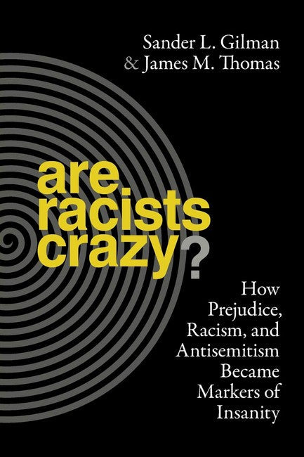 Are Racists Crazy? cover