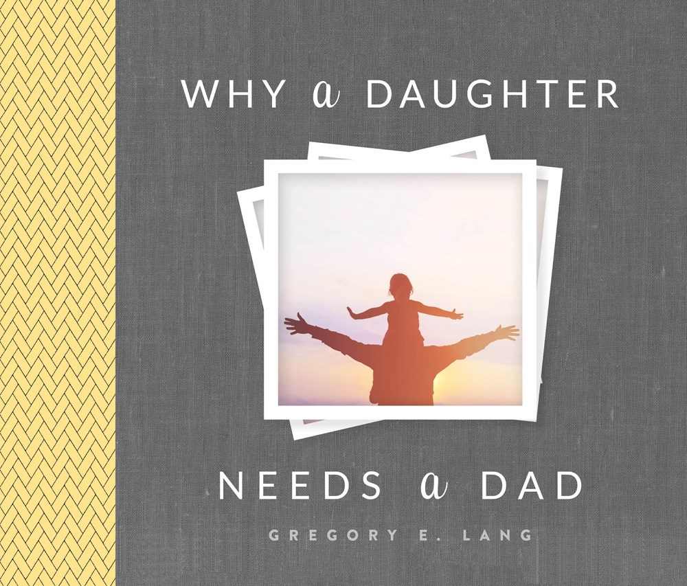 Why a Daughter Needs a Dad book cover