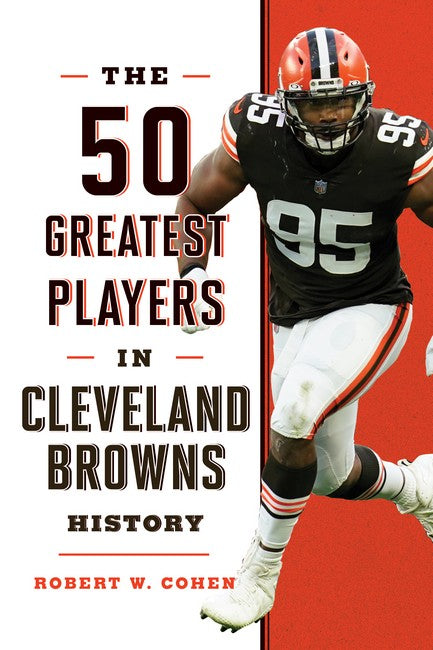 The 50 Greatest Players in Cleveland Browns History cover