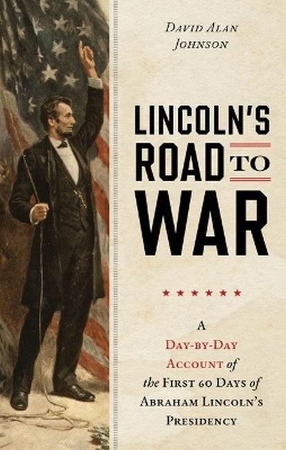 Lincoln's Road to War cover