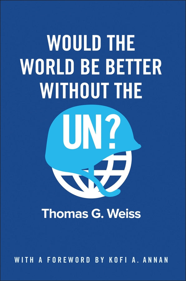 Would the World Be Better Without the UN?