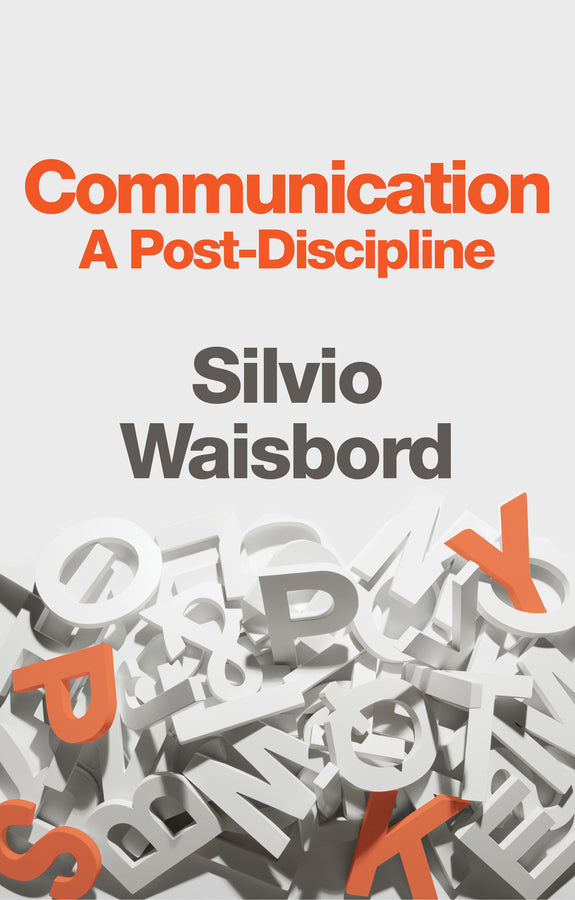 Communication: A Post-Discipline cover