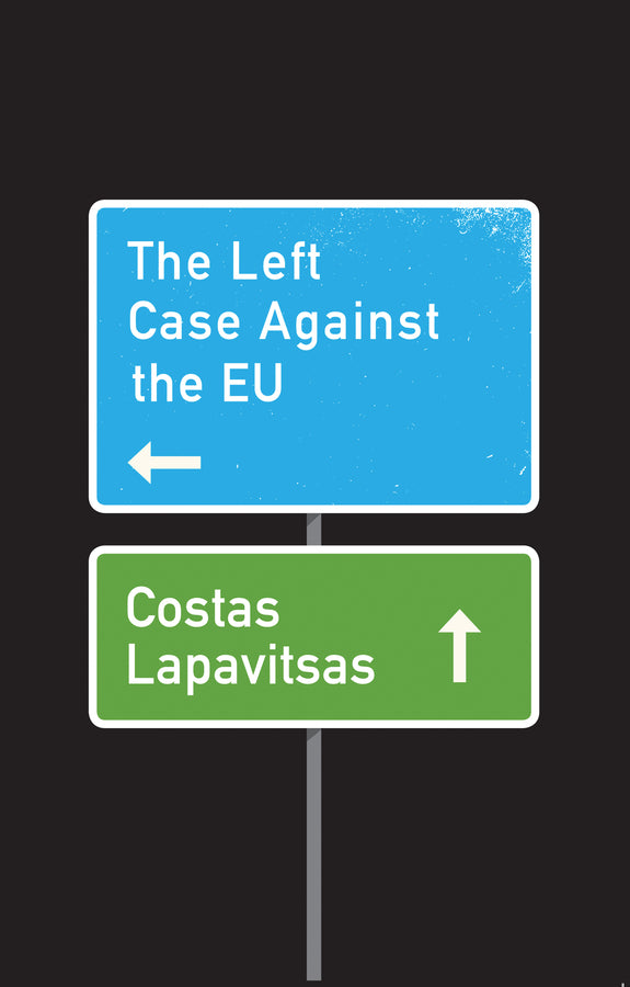 The Left Case Against the EU cover