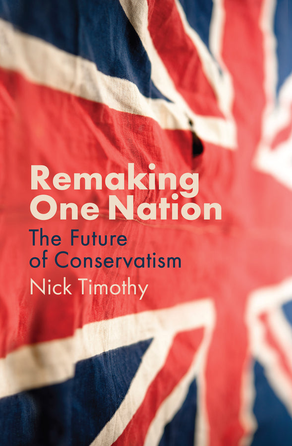Remaking One Nation: The Future of Conservatism cover