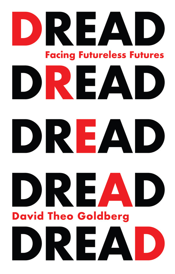 Dread: Facing Futureless Futures cover