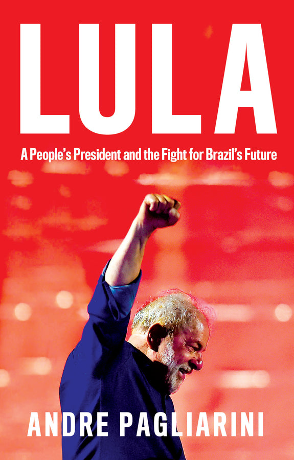 Lula: A People's President and the Fight for Brazil's Future cover
