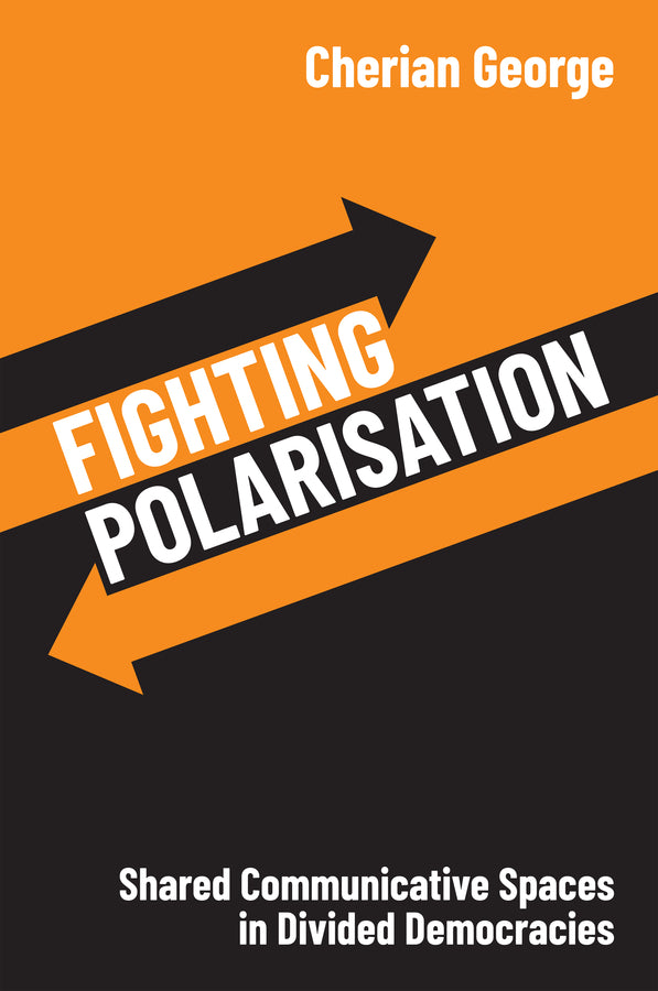 Fighting Polarisation: Shared Communicative Spaces in Divided Democracies cover