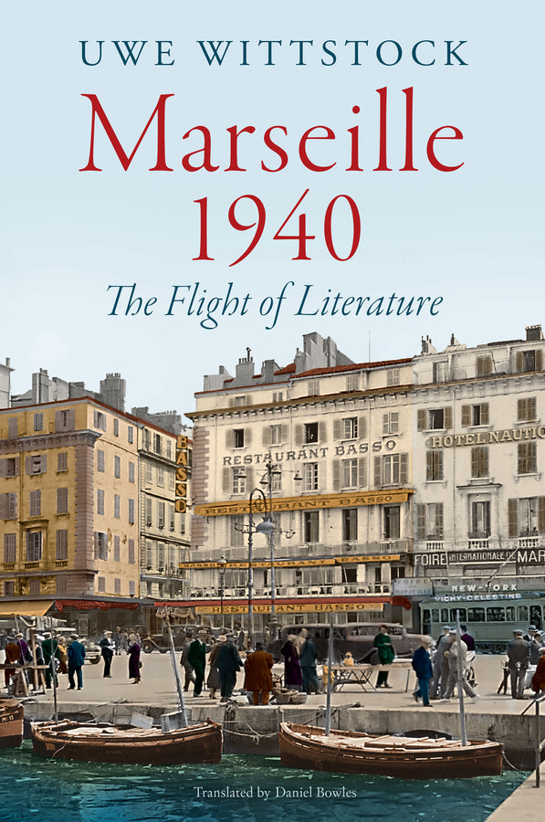 Marseille 1940: The Flight of Literature cover