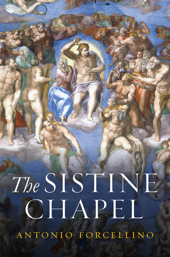 The Sistine Chapel: History of a Masterpiece cover