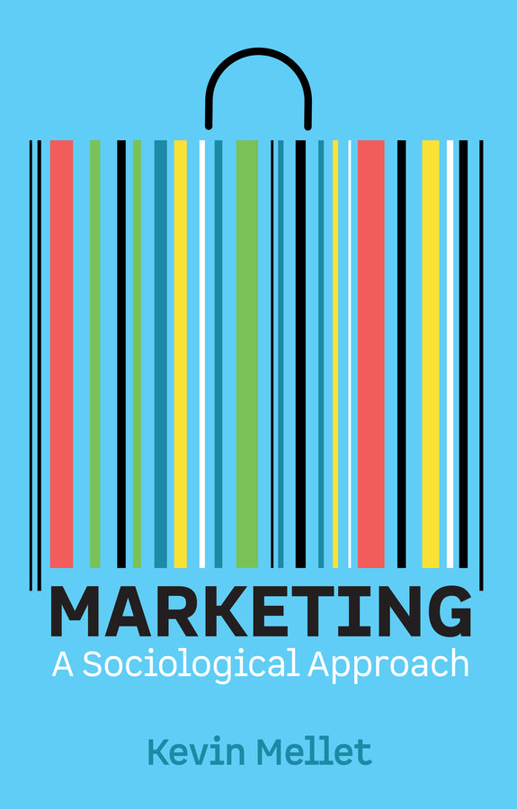 Marketing: A Sociological Approach cover