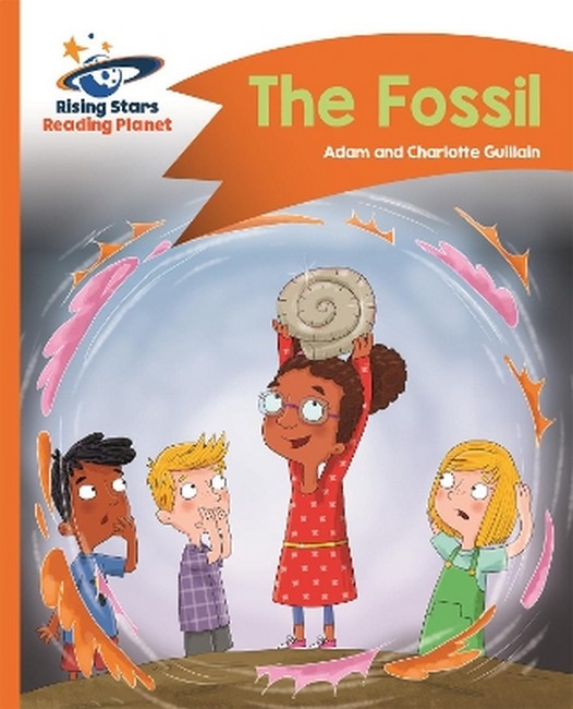 Reading Planet - The Fossil - Orange: Comet Street Kids cover