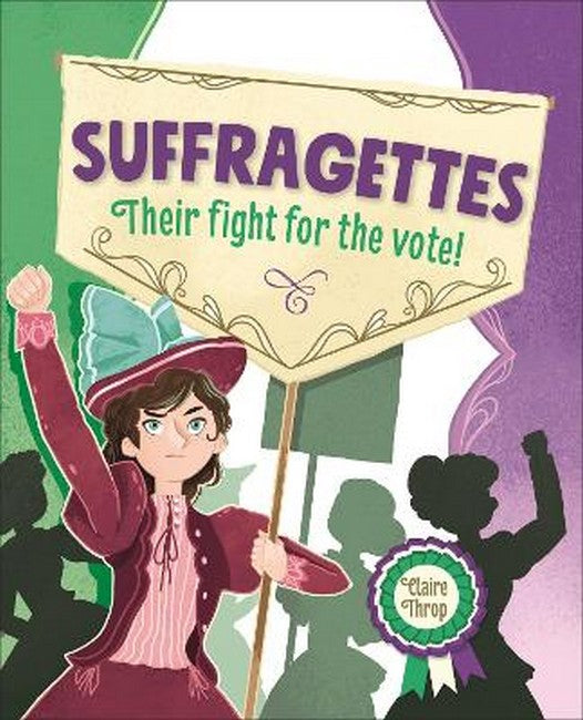 Reading Planet KS2 - Suffragettes - Their fight for the vote! - Level 8: Supernova cover