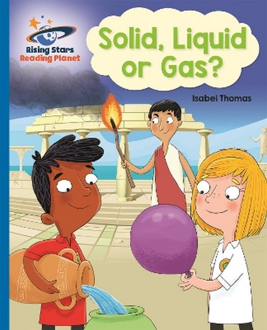 Reading Planet - Solid, Liquid or Gas? - Blue: Galaxy cover