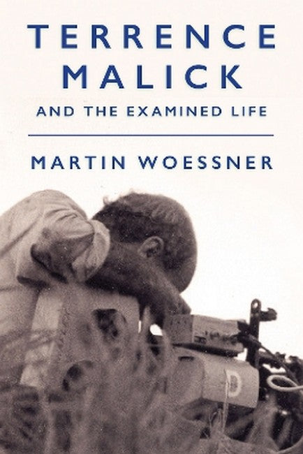 Terrence Malick and the Examined Life cover