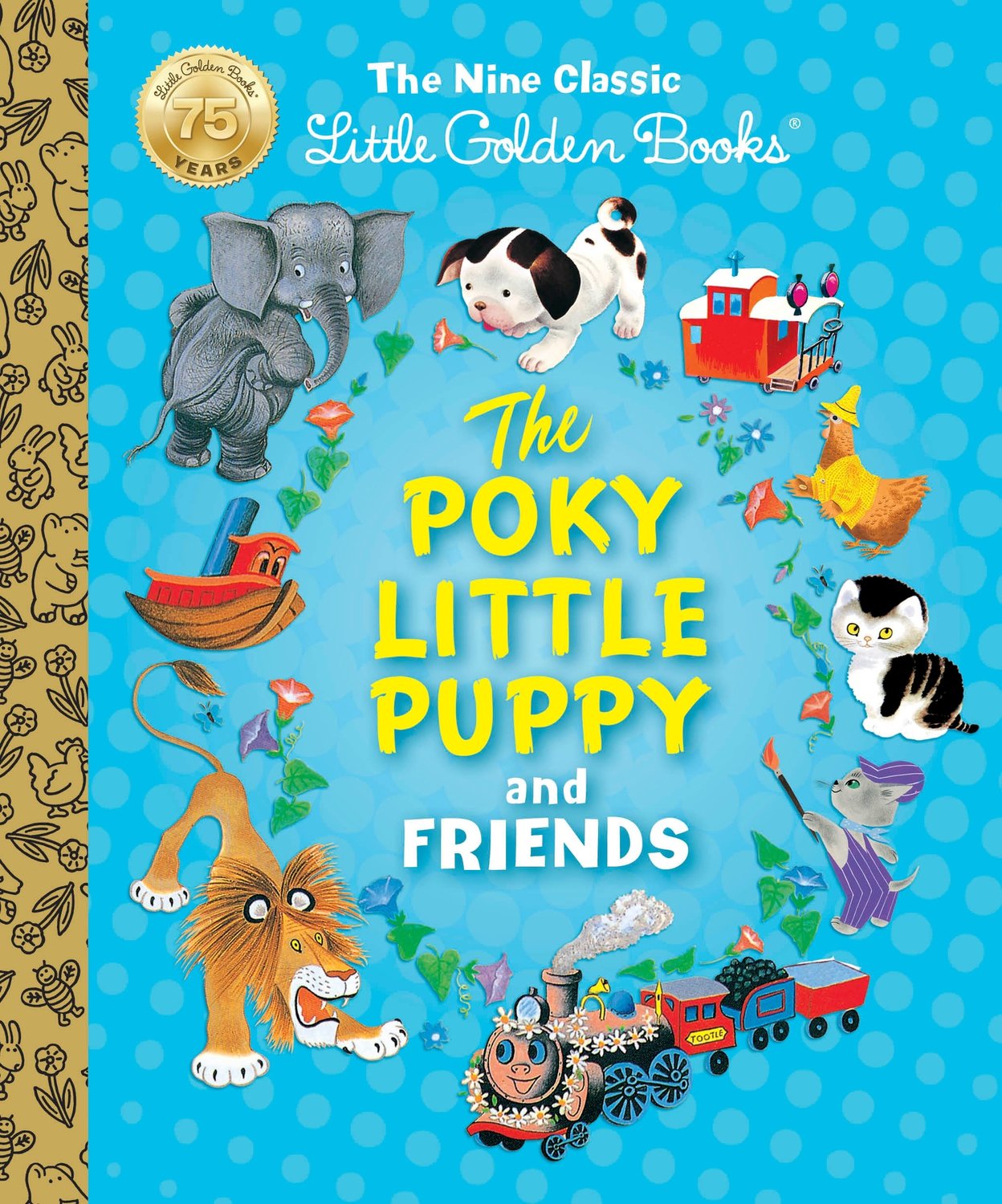 The Poky Little Puppy and Friends: The Nine Classic Little Golden Books