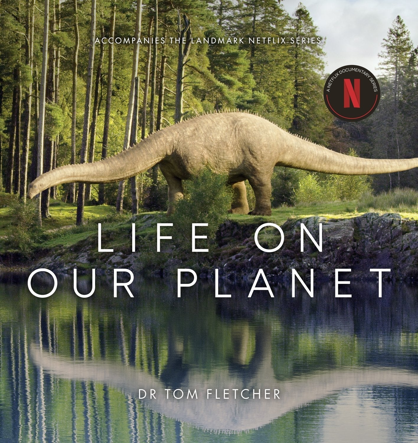 Life on our Planet: Accompanies the Landmark Netflix Series
