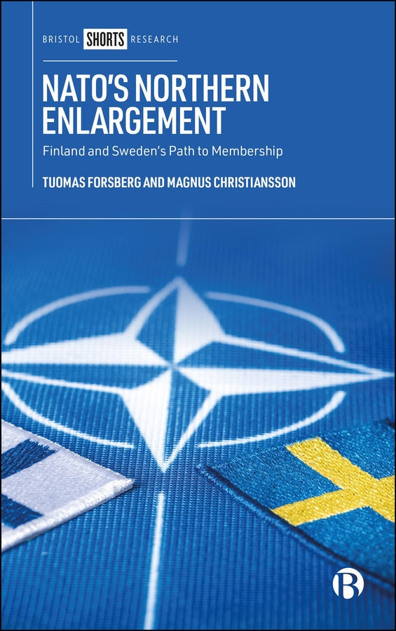 NATO's Northern Enlargement: Finland and Sweden's Path to Membership cover