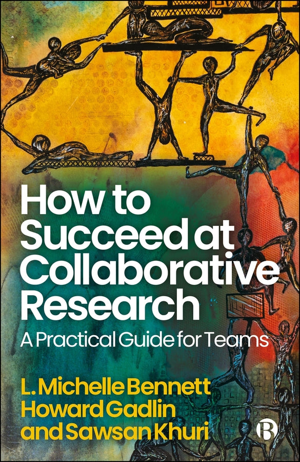 How to Succeed at Collaborative Research: A Practical Guide for Teams cover