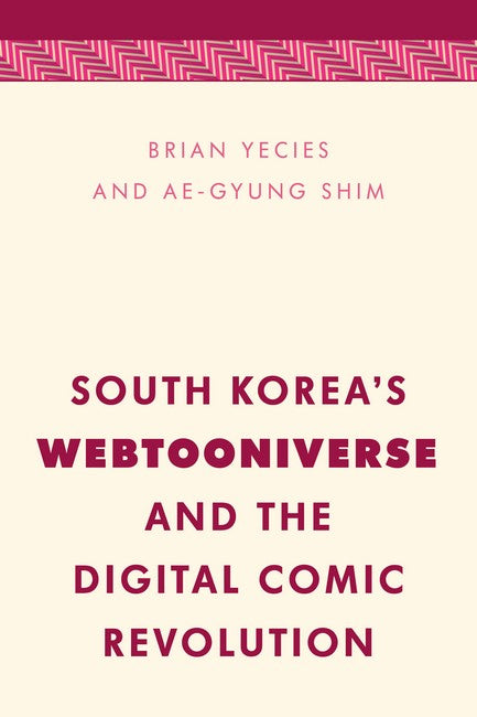 South Korea's Webtooniverse and the Digital Comic Revolution: