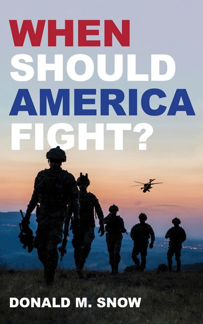 When Should America Fight?: