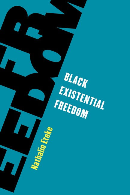 Black Existential Freedom: