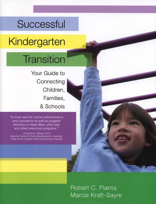 Successful Kindergarten Transition: Your Guide to Connecting Children, Families, and Schools