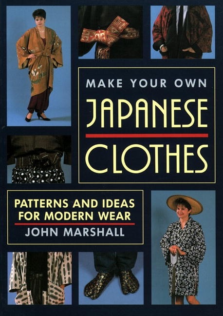 Make Your Own Japanese Clothes book cover
