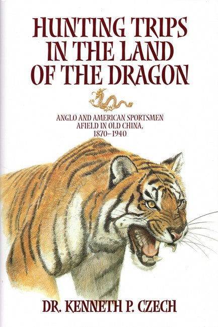 Hunting Trips in the Land of the Dragon cover