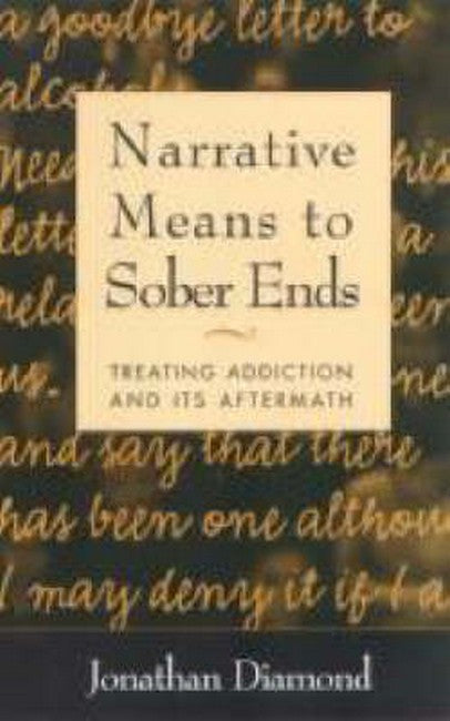 Narrative Means to Sober Ends cover