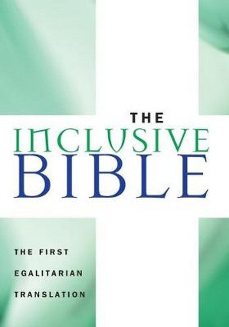 Inclusive Bible: The First Egalitarian Translation
