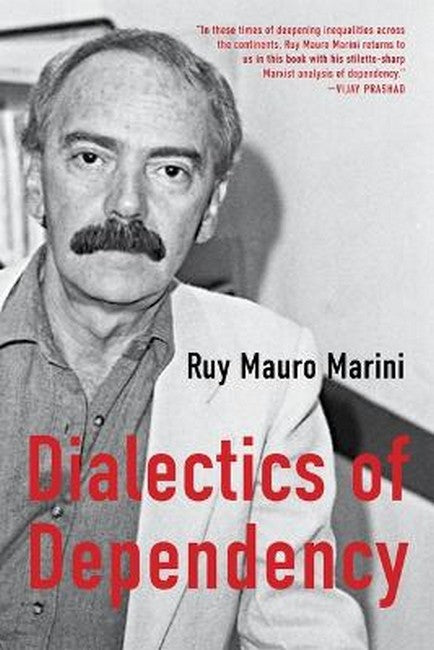 The Dialectics of Dependency cover