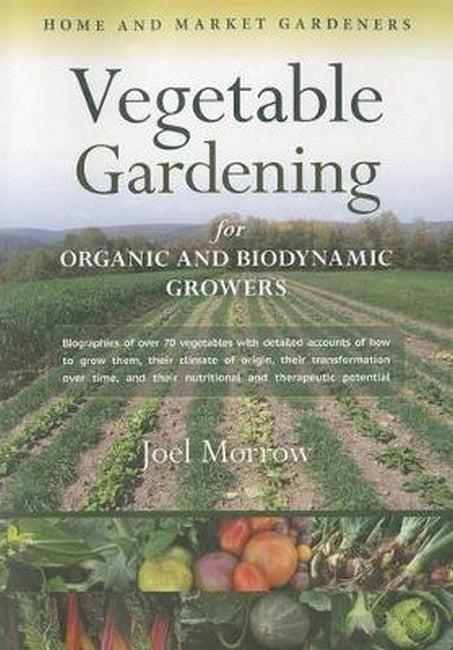 Vegetable Gardening for Organic and Biodynamic Growers cover