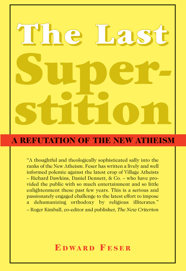 The Last Superstition: A Refutation of the New Atheism cover
