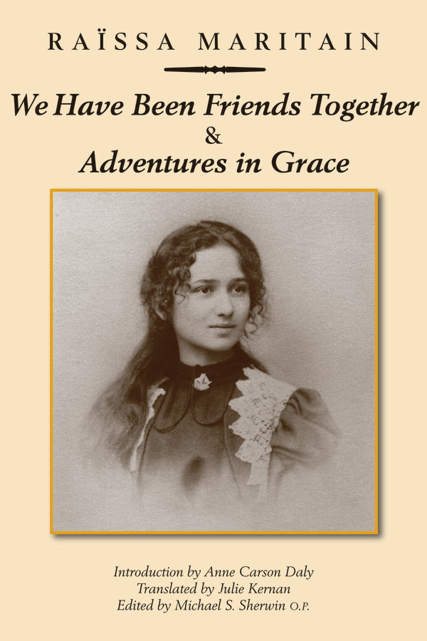 We Have Been Friends Together & Adventures in Grace