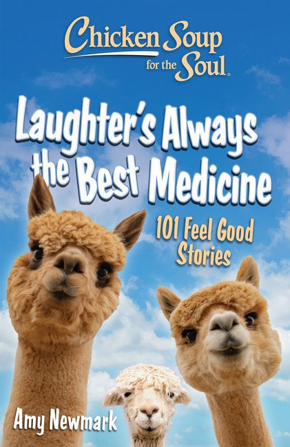 Chicken Soup for the Soul: Laughter's Always the Best Medicine cover