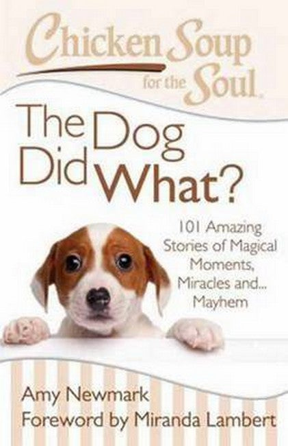 Chicken Soup for the Soul: The Dog Did What? cover