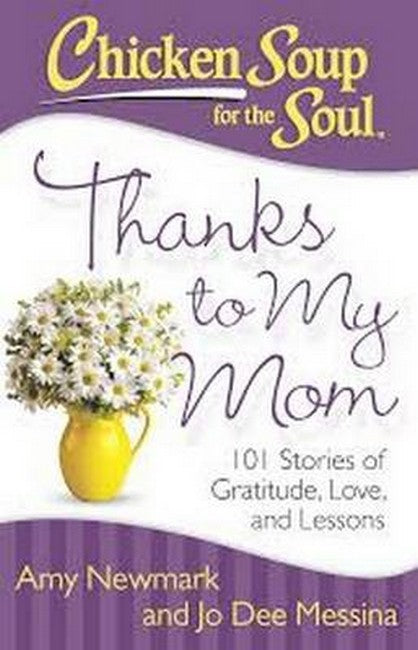 Chicken Soup for the Soul: Thanks to My Mom cover