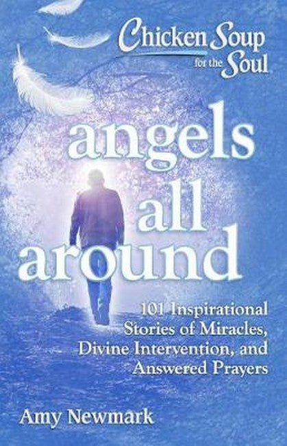 Chicken Soup for the Soul: Angels All Around cover