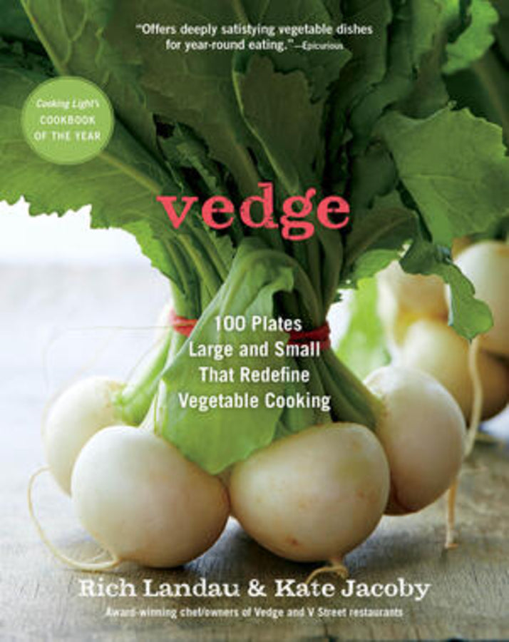Vedge: 100 Plates Large and Small That Redefine Vegetable Cooking cover