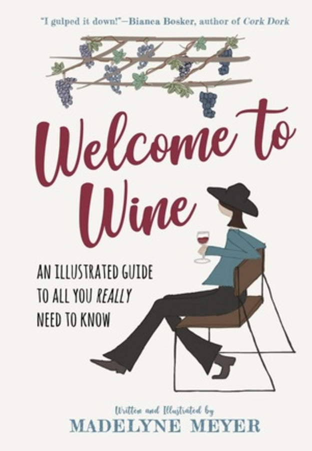 Welcome to Wine: An Illustrated Guide to All You Really Need to Know cover