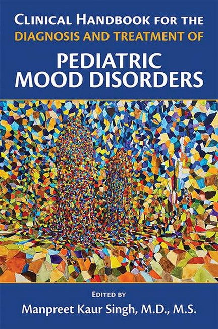 Clinical Handbook for the Diagnosis and Treatment of Pediatric Mood Diso cover