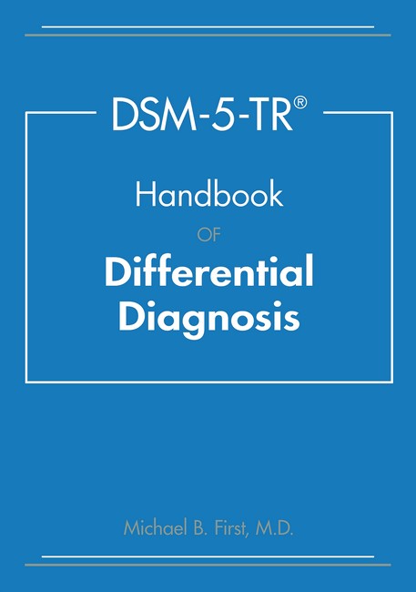 DSM-5-TR (R) Handbook of Differential Diagnosis: