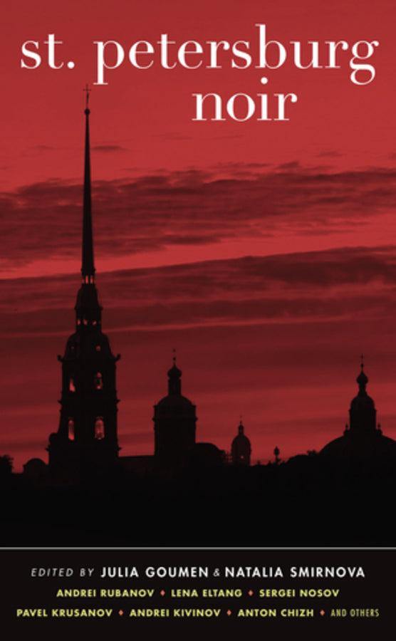 St. Petersburg Noir (Akashic Noir)